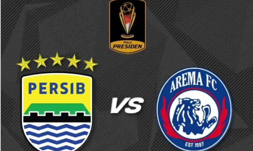 Persib vs Arema FC, Duel Panas Pembuka Piala Presiden 2026 yang Wajib Ditonton