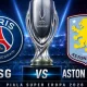 PSG vs Aston Villa di Piala Super Eropa 2026