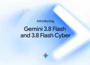 Gemini 3.8 Flash Resmi Meluncur, Google Siapkan AI Khusus Keamanan Siber