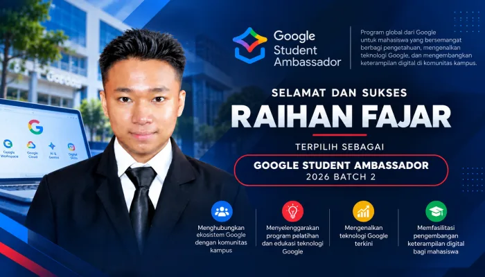 Tembus Kualifikasi Global! Raihan Fajar Mahasiswa UBSI Purwokerto Terpilih sebagai Google Student Ambassador 2026 Batch 2