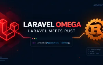 Laravel Omega Rust Mengungkap Potensi Baru Framework Web