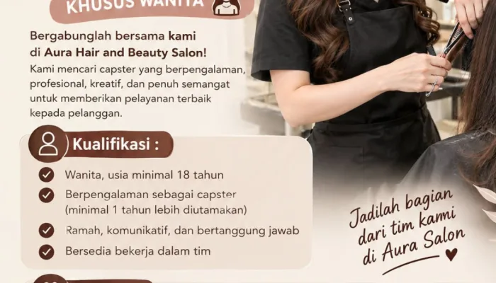 Lowongan Kerja Capster Aura Salon: 5 Benefit Menarik untuk Wanita